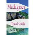 Madagascar Travel Guide: Africa Tourism