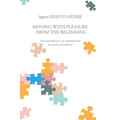 Moving with Pleasure from the Beginning: The Importance of Observation in Early Childhood