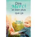 Dire merci et bien plus que ça