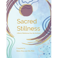 Sacred Stillness: A Book of Meditations from the Sanctuary