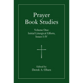 Prayer Book Studies Volume One: Initial Liturgical Efforts, Issues I-IV