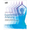 Experiential Anatomy: Therapeutic Applications of Embodied Movement and Awareness