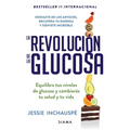 La Revolución de la Glucosa / Glucose Revolution(spanish Edition)