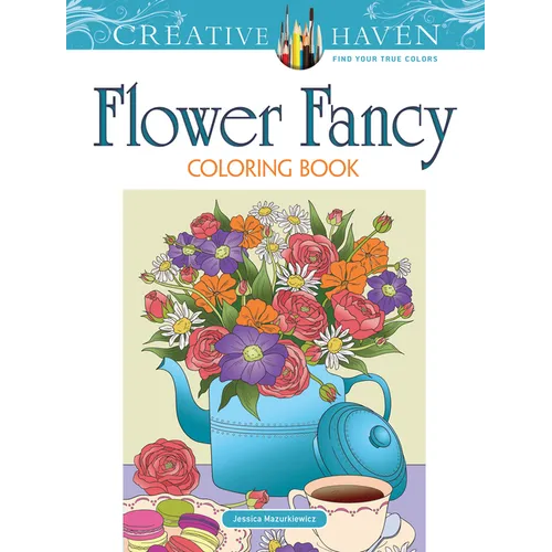 Creative Haven Flower Fancy Coloring Book