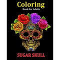 Coloring Book for Adults Sugar Skull: Over 50 Skull Designs Inspired by the Day of the Dead Great Día de Los Muertos Coloring Books for Adults (MIDNIG