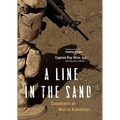 A Line in the Sand: Canadians at War in Kandahar