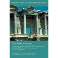 The Rabbula Corpus: Comprising the Life of Rabbula, His Correspondence, a Homily Delivered in Constantinople, Canons, and Hymns