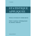 Statistique appliquée pour l'étudiant chercheur: Saisir et analyser statistiquement les données collectées