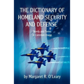 The Dictionary of Homeland Security and Defense
