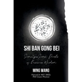 Seventy-Seven Pearls of Business Wisdom: Twice the Work in Half the Time (Shi Ban Gong Bei)