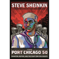 The Port Chicago 50: Disaster, Mutiny, and the Fight for Civil Rights (National Book Award Finalist)