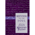 Meditations on the Soul: Selected Letters of Marsilio Ficino