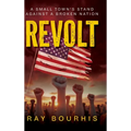 Revolt: A Small Town's Stand Against A Broken Nation