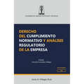 Derecho del cumplimiento normativo y análisis regulatorio de la empresa
