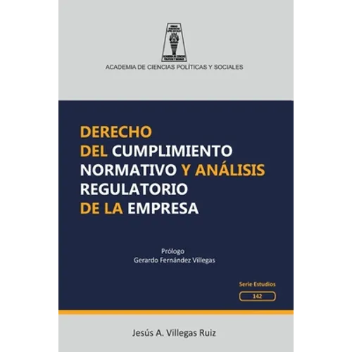 Derecho del cumplimiento normativo y análisis regulatorio de la empresa