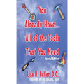 You Already Have..All of the Tools That You Need