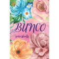 Bunco Score Sheets: Great Gift For Bunco Lovers, Beautiful Cover Design, 100 Pages For Keeping Score In Bunco Dice Game