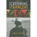 Screening Strangers: Migration and Diaspora in Contemporary European Cinema