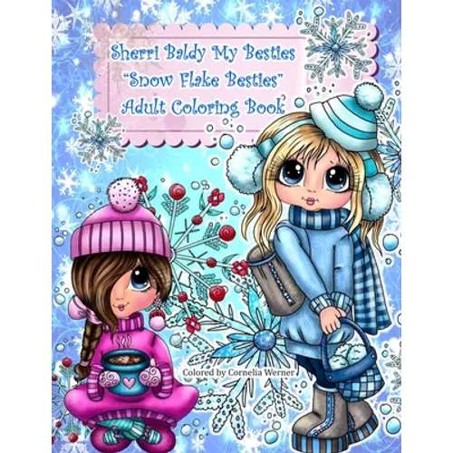 Sherri Baldy My Besties Snow flake Besties Adult Coloring Book