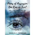 Poems of Persuasion: One Knee or Two?: Are You Praying Or Are You Begging?