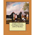 Principles of nature; or, a development of the morals causes of happiness and misery among the human species (1819) by: Elihu Palmer