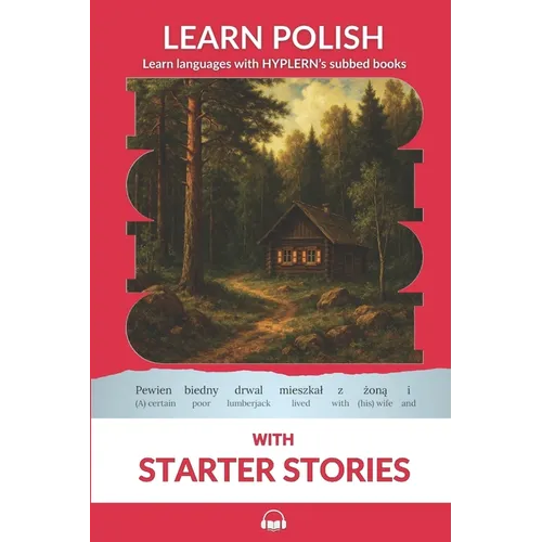 Learn Polish with Starter Stories: Interlinear Polish to English