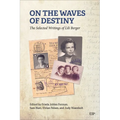 On the Waves of Destiny: Selected Writings
