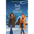 Bait and Snitch: A Quirky Cozy Mystery