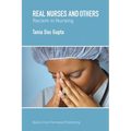 Real Nurses and Others: Racism in Nursing