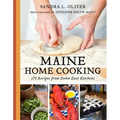 Maine Home Cooking: 175 Recipes from Down East Kitchens