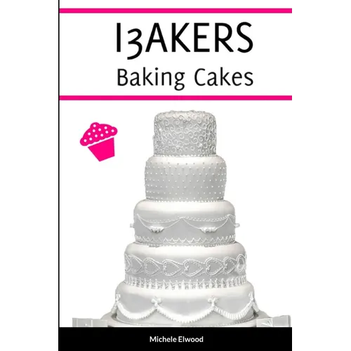I3AKERS Baking Cakes