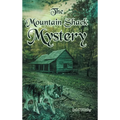 The Mountain Shack Mystery
