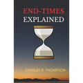 End-Times Explained