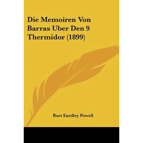 Die Memoiren Von Barras Uber Den 9 Thermidor (1899)