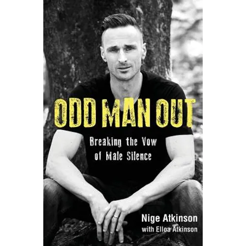 Odd Man Out: Breaking the Vow of Male Silence - Paperback