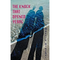 The Knock that Opened Years