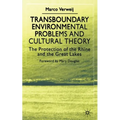 Transboundary Environmental Problems and Cultural Theory: The Protection of the Rhine and the Great Lakes