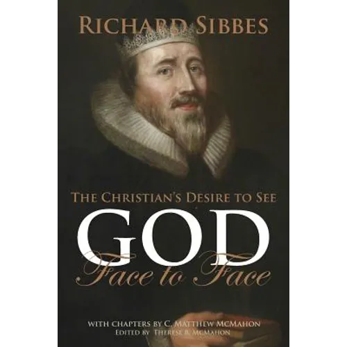 The Christian's Desire to See God Face to Face