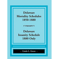 Delaware Mortality Schedules, 1850-1880, Delaware Insanity Schedule, 1880 Only