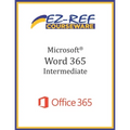 Microsoft Word 365 - Intermediate: Student Manual (Black & White)