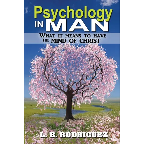 Psychology In Man: What It Means to Have the Mind of Christ