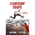 Leadership Traps: Moses, I understand