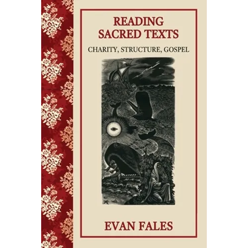 Reading Sacred Texts: Charity, Structure, Gospel