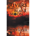 Rivers of the Black Moon