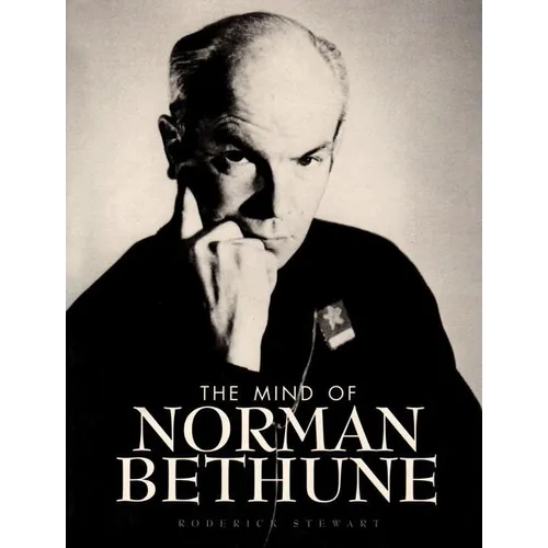 The Mind of Norman Bethune