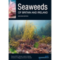 Seaweeds of Britain and Ireland: Second Edition