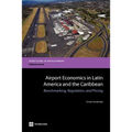 Airport Economics in Latin America and the Caribbean: Benchmarking, Regulation, and Pricing