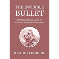 The Invisible Bullet & Other Strange Cases of Magnum, Scientific Consultant
