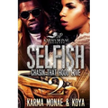 Selfish 2: Chasin That Hood Love
