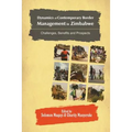 Dynamics of Contemporary Border Management in Zimbabwe: Challenges, Benefits and Prospects